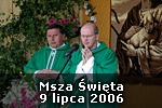 Msza Swieta 9 lipca 2006